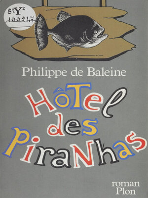 cover image of Hôtel des Piranhas